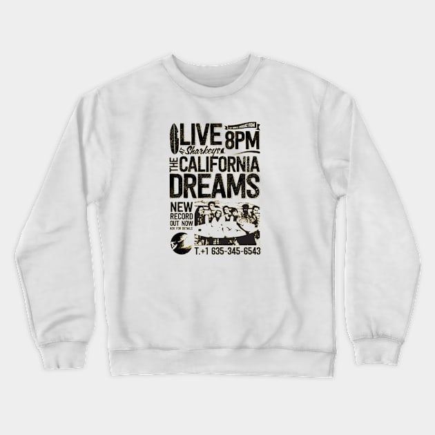 California Dreams Crewneck Sweatshirt by Cun-Tees!